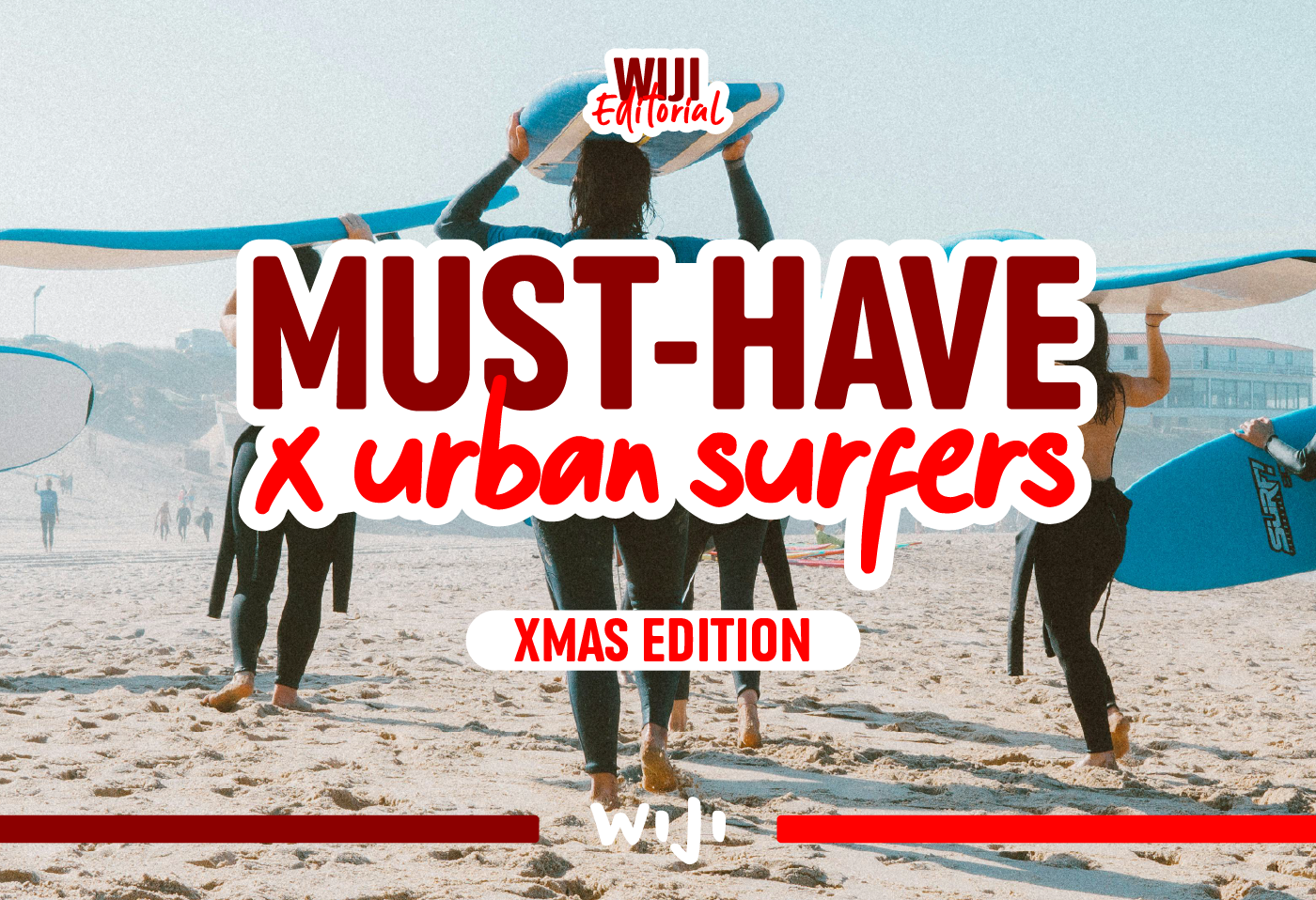 Must-Have per Urban Surfer: XMAS Edition